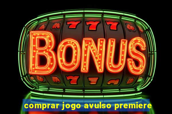 comprar jogo avulso premiere